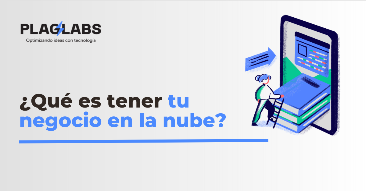 ¿Qué es tener tu negocio en la nube?