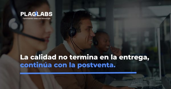 El Compromiso de Plaglabs No Termina con la Implementación: La Importancia de una Postventa Sostenible