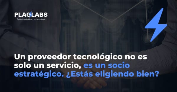 Errores comunes al elegir un proveedor tecnológico (y cómo evitarlos)