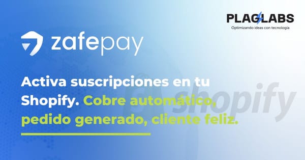Suscripciones en Shopify: cómo implementarlas fácil con Zafepay